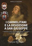I carmelitani e la devozione a san Giuseppe di Marcello Stanzione edito da Edizioni Segno