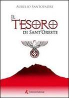 Il tesoro di Sant'Oreste di Aurelio Santopadre edito da Edizioni Sabinae