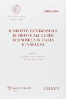 Il diritto patrimoniale di fronte alla crisi economica in Italia e in Spagna edito da CEDAM