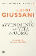 Un avvenimento nella vita dell'uomo di Luigi Giussani edito da Rizzoli