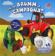 Chi fa brumm in campagna? Cucù... chi salta su? Libro pop-up. Ediz. a colori edito da La Coccinella