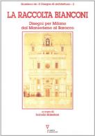 La raccolta Bianconi. Disegni per Milano dal manierismo al barocco edito da Guerini e Associati