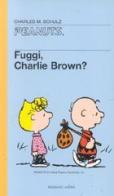 Fuggi, Charlie Brown? di Charles M. Schulz edito da Dalai Editore