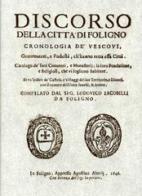Discorso della città di Foligno 1646 (rist. anast.) di Lodovico Iacobilli edito da Il Formichiere