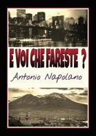 E voi che fareste? di Antonio Napolano edito da Youcanprint