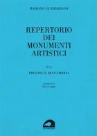 Repertorio dei monumenti artistici della provincia dell'Umbria di Mariano Guardabassi edito da Il Formichiere