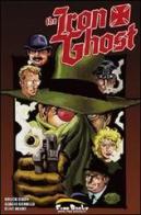 The iron ghost di Chuck Dixon, Sergio Cariello edito da Free Books