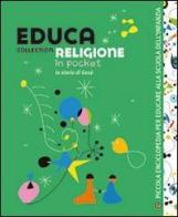 Educa collection. Religione. La storia di Gesù edito da Klee Book