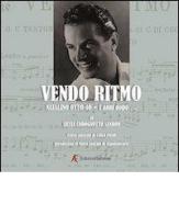 Vendo ritmo. Natalino Otto 40 + 1 anni dopo.. Con 2 CD Audio. Con DVD di Silvia Codognotto Sandon edito da Edizioni Sabinae