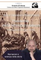 Pandemie nella letteratura italiana. Narrazioni e scienza nella storia di Marco Cappadonia Mastrolorenzi edito da C'era una Volta
