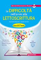 Le difficoltà nell'avvio alla lettoscrittura. Come affrontare gli errori ricorrenti lavorando con parole, frasi e brani. Con aggiornamento online di Emanuela Siliprandi, Claudio Gorrieri edito da Giunti EDU