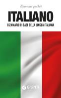 Italiano. Dizionario di base della lingua italiana edito da Giunti Editore