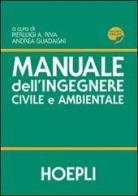Manuale dell'ingegnere civile e ambientale edito da Hoepli