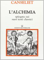 L' alchimia vol.2 di Eugène Canseliet edito da Edizioni Mediterranee
