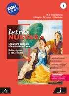 Letras nuevas. Literatura española e hispanoamericana. Per le Scuole superiori. Con e-book. Con espansione online vol.1 di Maria Rosario Uribe Mallarino, Alessandro Caramia, Laura Dell'Acqua edito da Minerva Scuola