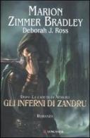 Gli inferni di Zandru di Marion Zimmer Bradley, Deborah J. Ross edito da Longanesi