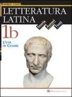 Letteratura latina. Per le Scuole superiori vol.1 di Marco Conti edito da Sansoni