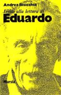 Invito alla lettura di Eduardo De Filippo di Andrea Bisicchia edito da Ugo Mursia Editore