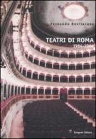 Teatri di Roma (1984-2004) di Fernando Bevilacqua edito da Gangemi Editore