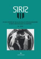 Siris. Studi e ricerche della Scuola di specializzazione in beni archeologici di Matera (2024) vol. 24 edito da Quasar