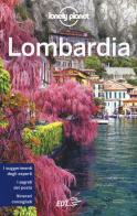 Lombardia. Con carta edito da Lonely Planet Italia