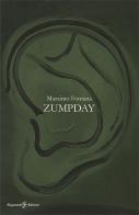 Zumpday. Con Libro in brossura di Massimo Fontana edito da Gilgamesh Edizioni