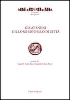 Gli ateniesi e il loro modello di città (Roma, 25-26 giugno 2012) edito da Quasar
