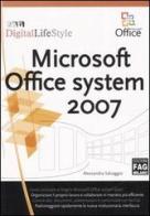 Microsoft Office system 2007 di Alessandra Salvaggio edito da FAG
