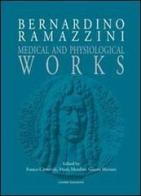 Medical and physiological works di Bernardino Ramazzini edito da Cierre Edizioni