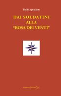 Dai soldatini alla «rosa dei venti» di Tullio Quaianni edito da Colibrì Edizioni