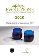 Evoluzione 2020. 34 aziende e 59 oli della raccolta 2019 di Simona Cognoli edito da La Pecora Nera