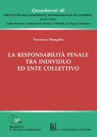 La responsabilità penale tra individuo ed ente collettivo di Vincenzo Mongillo edito da Giappichelli