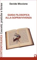 Guida filosofica alla sopravvivenza di Davide Miccione edito da Algra