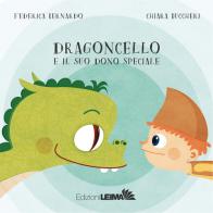 Dragoncello e il suo dono speciale. Ediz. a colori di Federica Bernardo edito da LEIMA Edizioni