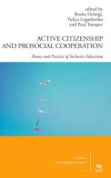 Active citizenship and prosocial cooperation. Theory and practice of inclusive education edito da Aras Edizioni