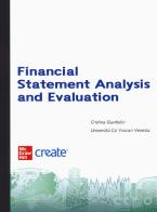 Financial statement analysis and evaluation. Con e-book edito da McGraw-Hill Education