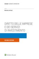 Diritto delle imprese e dei servizi di investimento di Michele De Mari edito da CEDAM