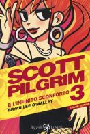Scott Pilgrim e l'infinito sconforto vol.3 di Brian Lee O'Malley edito da Rizzoli Lizard