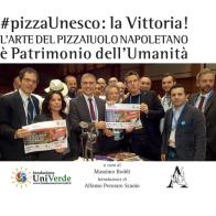 #pizzaUnesco: la vittoria! L'arte del pizzaiuolo napoletano è Patrimonio dell'Umanità edito da Aracne