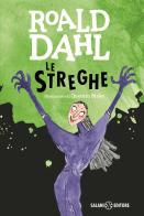 Le streghe di Roald Dahl edito da Salani