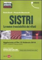 Sistri. La nuova tracciabilità dei rifiuti di Dario Giardi, Pierpaolo Masciocchi edito da Il Sole 24 Ore