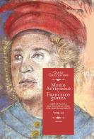 Muzio Attendolo e Francesco Sforza. Guerra e politica nell'Italia dello scisma e del primo Rinascimento vol.2 di Carlo Ciucciovino edito da Universitalia