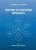 Sistemi di gestione integrati di Michele Pastore, Massimo Rudan edito da Pitagora