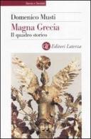 Magna Grecia. Il quadro storico di Domenico Musti edito da Laterza