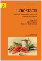 I crostacei. Biologia, produzione, patologie e commercializzazione edito da Aracne