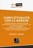 Conflittualità con le banche di Giuseppe Cassano edito da Dike Giuridica