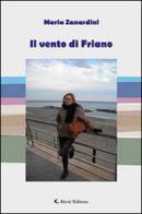 Il vento di Friano di Maria Zanardini edito da Aletti