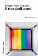 Il ring degli angeli di Stefano P. Giussani edito da Robin Edizioni