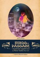Bird of passage. I musicisti napoletani a New York (1895-1940) di Simona Frasca edito da LIM