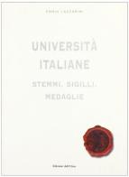 Università italiane. Stemmi, sigilli, medaglie di Ennio Lazzarini edito da Edizioni dell'Orso